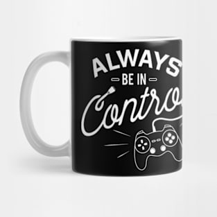 In Control  Video Game Gaming Mug